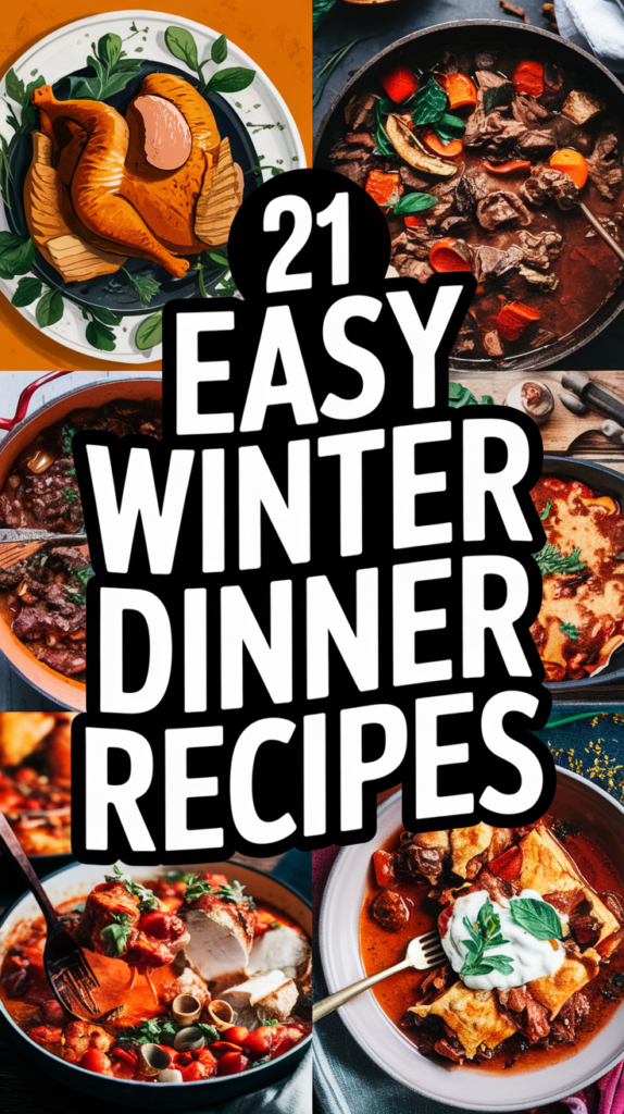 21 Easy Winter Dinner Recipes You'll Wish You Knew Sooner (Perfect for Busy Nights!) 3